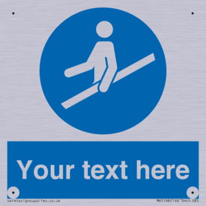 Custom Use Hand Rail Sign